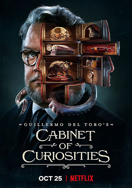 Guillermo del Toro's Cabinet of Curiosities (2022) ตู้ลับสุดหลอน | 8 เรื่องเล่าที่จะพาคุณดำดิ่งลงไปสู่ความหวาดผวาอันน่าตกตะลึง