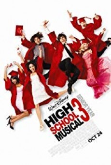 High School Musical 3 Senior Year มือถือไมค์หัวใจปิ๊งรัก 3 (2008) | บทเพลงอันไพเราะ ปิดชีวิตมัธยม สู่ละครเวทีแห่งอนาคต